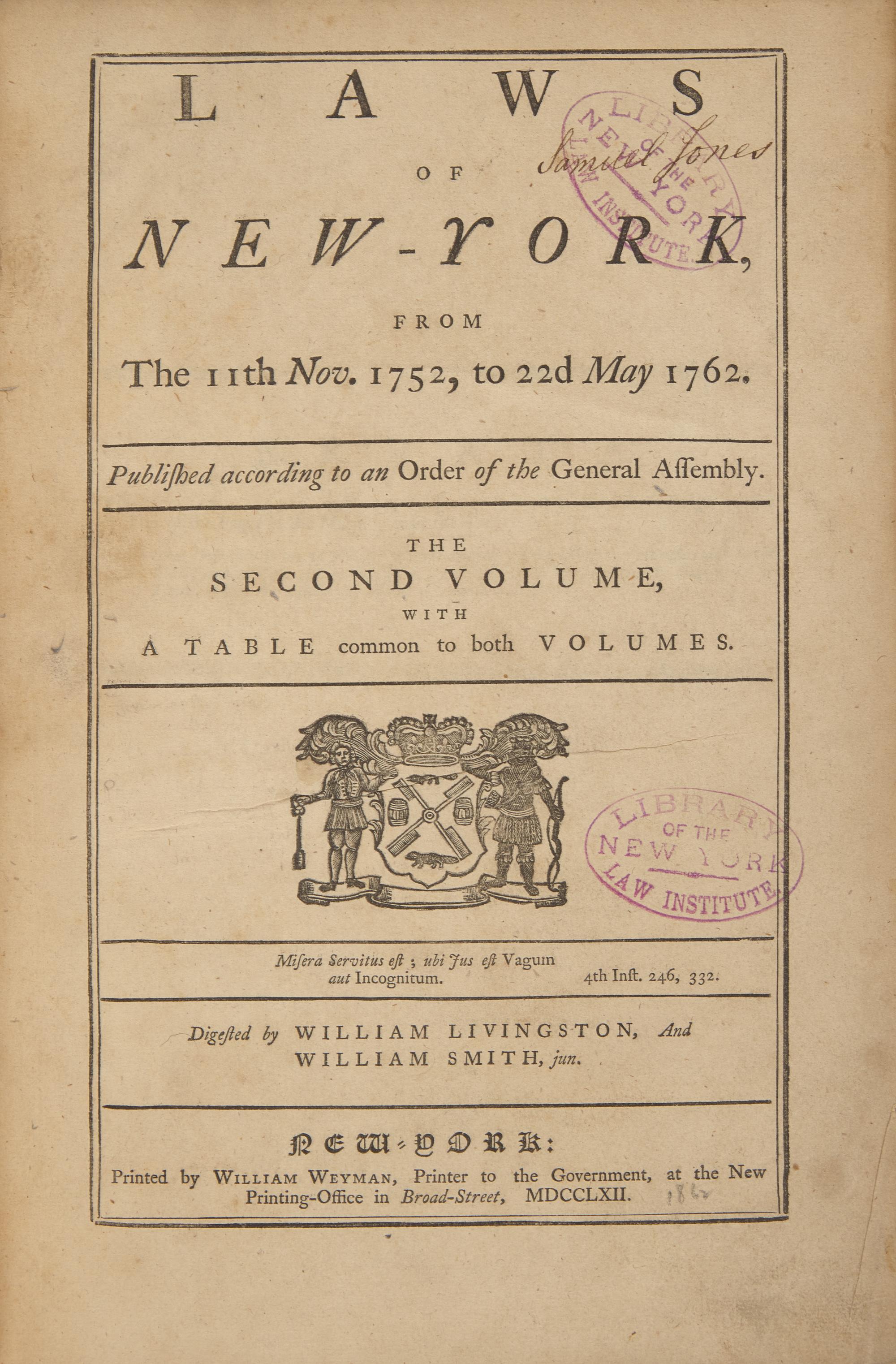 [American Law] Samuel Jones, the Statesman Behind the Newly Discovered "Jones Declaration": His Annotated Set Used in His Working Law Library, Some Almost Certainly Used While Compiling New York State Law