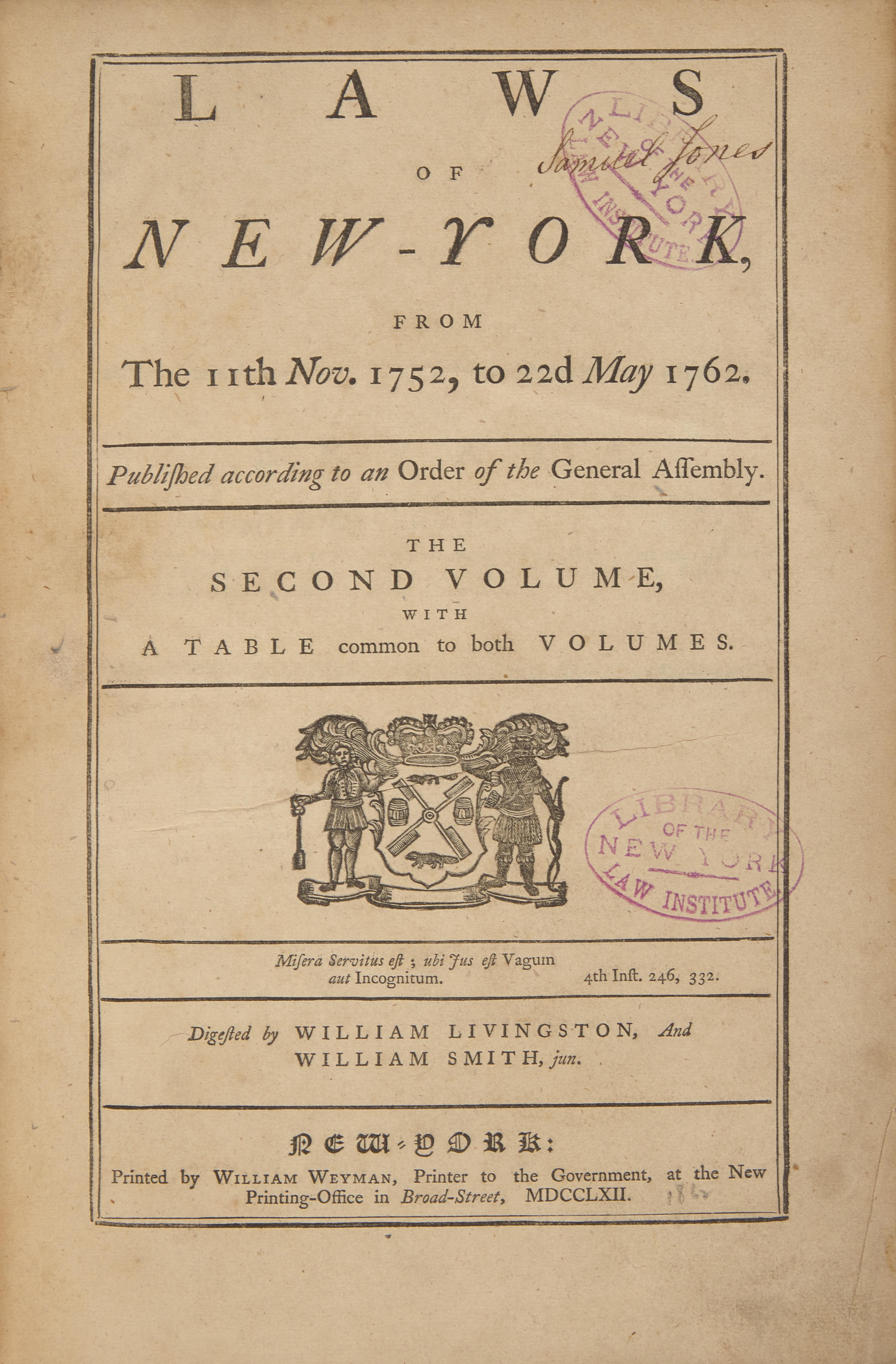 [American Law] Samuel Jones, the Statesman Behind the Newly Discovered "Jones Declaration": His Annotated Set Used in His Working Law Library, Some Almost Certainly Used While Compiling New York State Law
