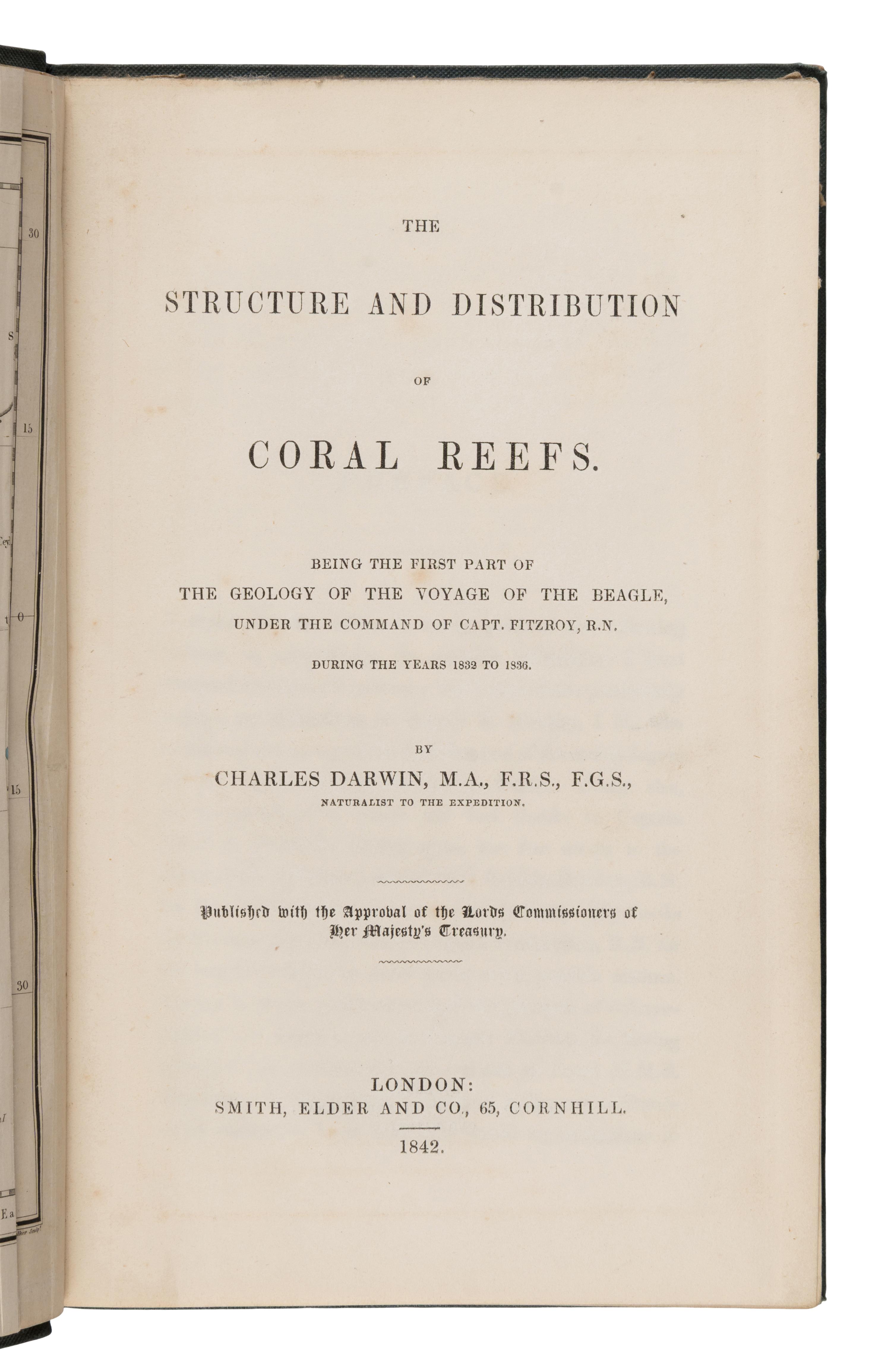 Darwin, Charles (1809-1882). [Geology of the Beagle :] The Structure and Distribution of Coral Reefs. Being the First Part of the Geology of the Voyage of the Beagle, under the Command of Capt. FitzRoy, R.N., during the Years 1832 to 1836. -- Geological Observations on the Volcanic Islands, Visited during the Voyage of H.M.S. Beagle, together with some Brief Notices on the Geology of Australia and the Cape of Good Hope. Being the Second Part of the Geology of the Voyage of the Beagle. -- Geological Observations on South America. Being the Third Part of the Geology of the Voyage of the Beagle. London: Smith, Elder and Co., 1842, 1844, 1846.