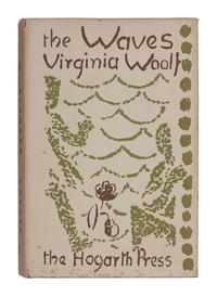 WOOLF, Virginia (1882-1941). The Waves . London: Hogarth Press, 1931.