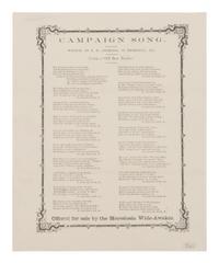 [LINCOLN-HAMLIN CAMPAIGN]. GRIERSON, Benjamin Henry (1826-1911). Campaign Song...Offered for Sale by the Meredosia Wide-Awakes . Meredosia, IL, 1860.