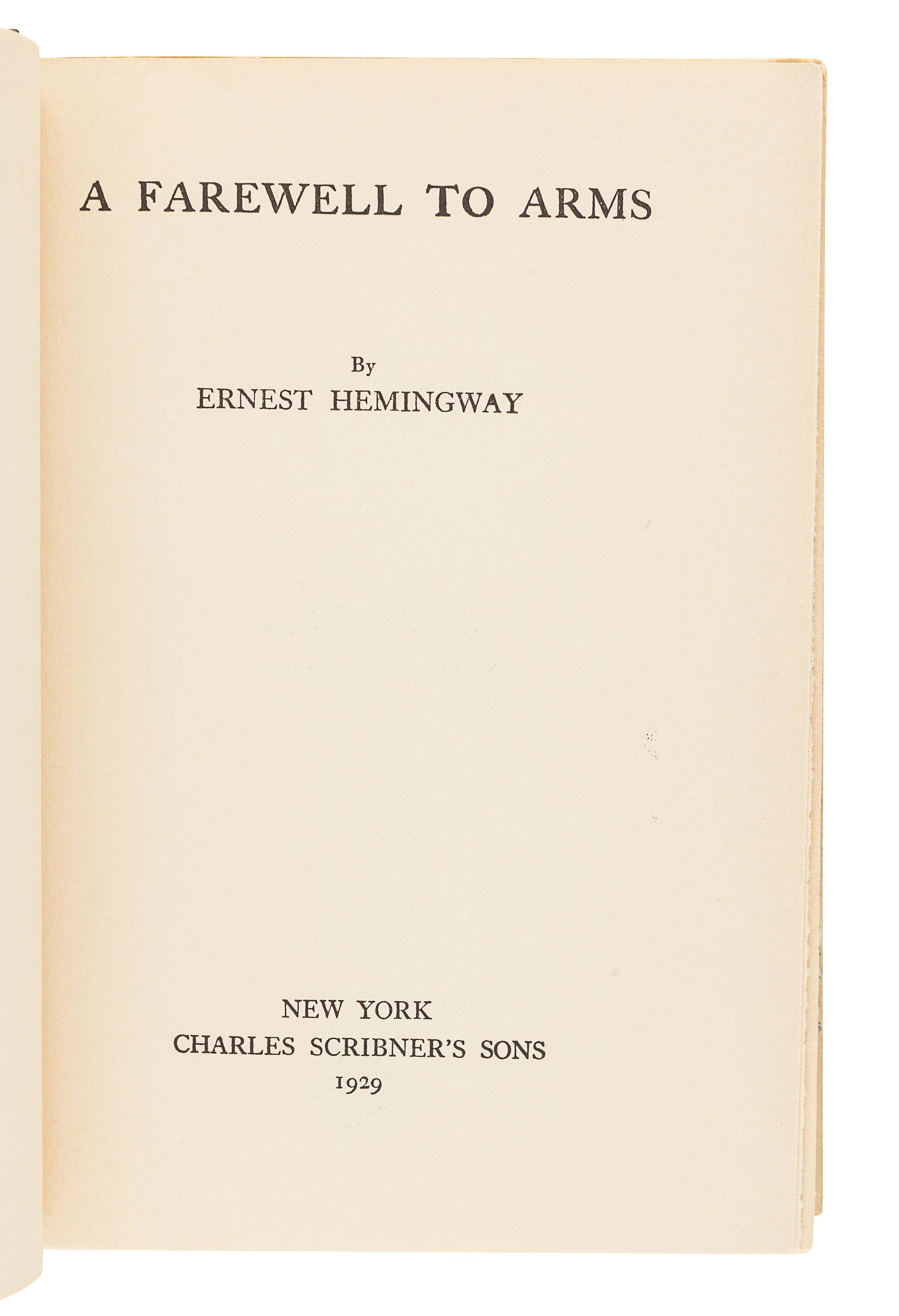 HEMINGWAY, Ernest (1899-1961). A Farewell To Arms. New York: Charles Scribner's Sons, 1929 .