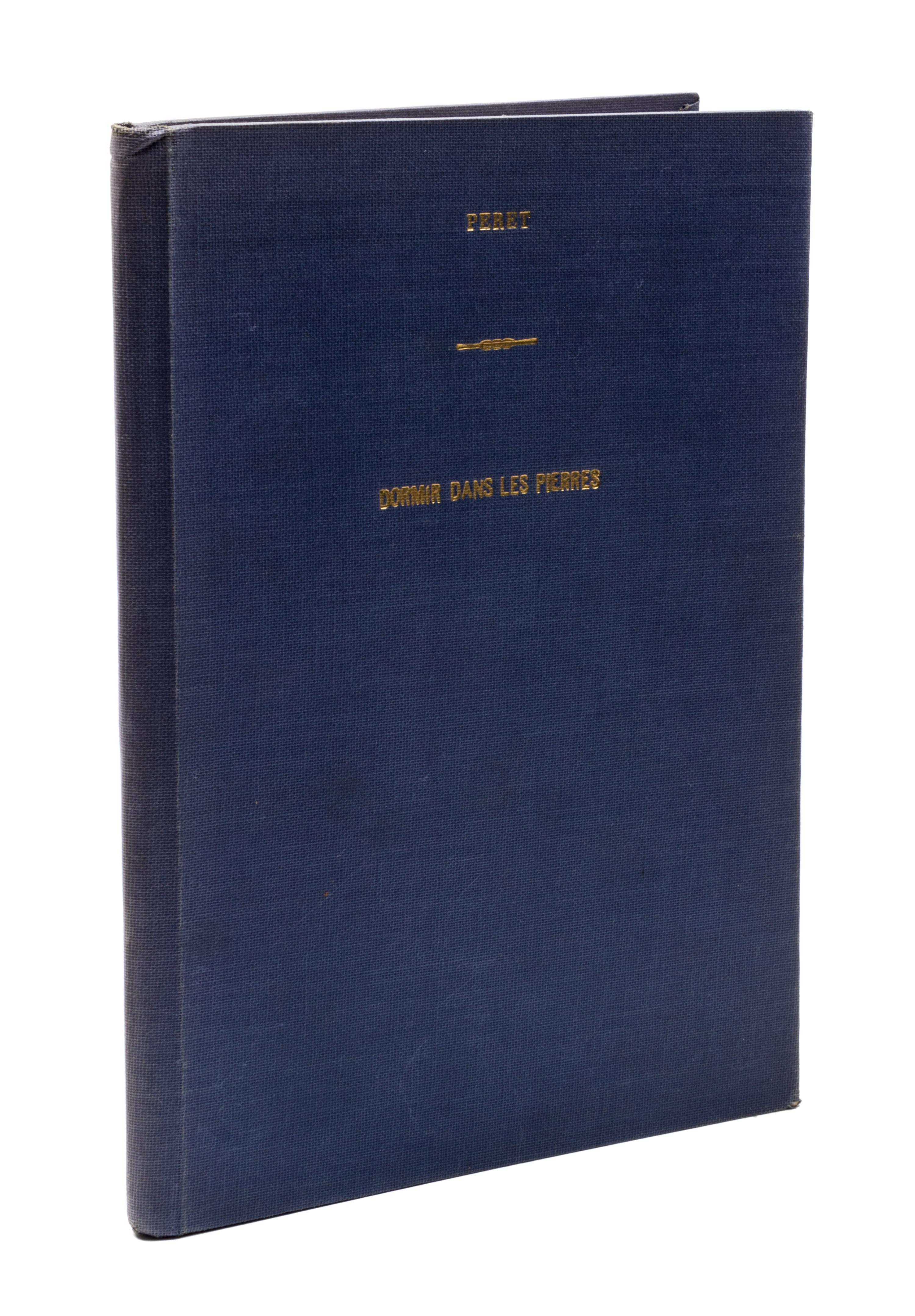 (TANGUY, YVES) PERET, BENJAMIN. Dormir dormir dans les pierres. Paris, 1927. Limited. Signed by author and illustrator.