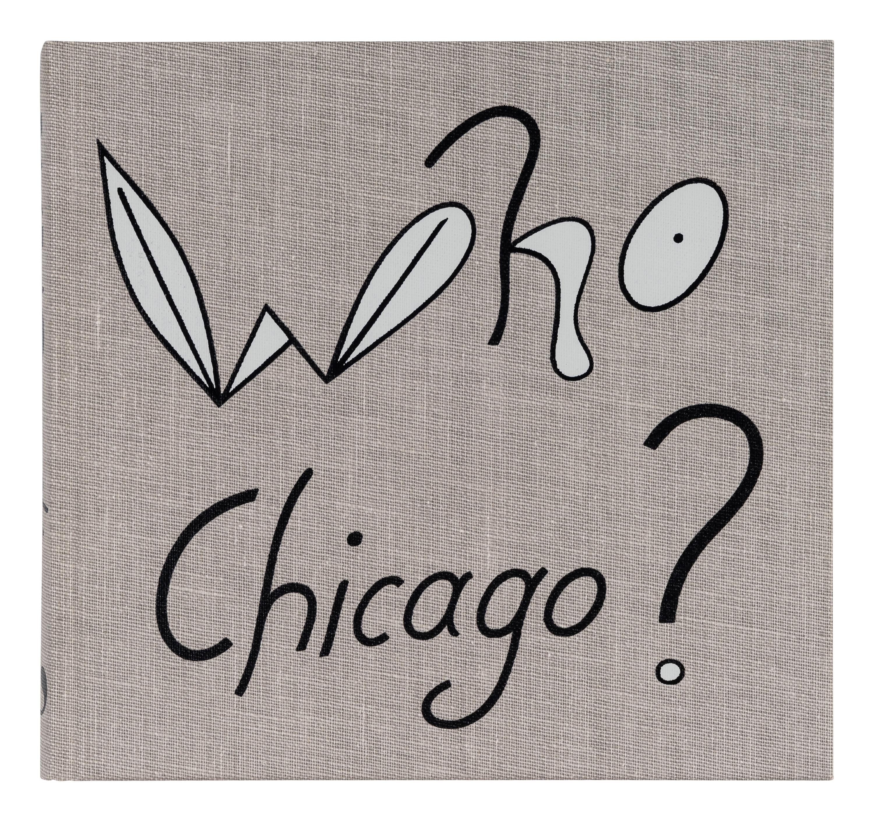 Various authors. Who Chicago? An Exhibition of Contemporary Imagists. England, 1980. Together with a Jim Nutt etching.