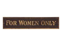 A Painted Wood For Women Only Sign
