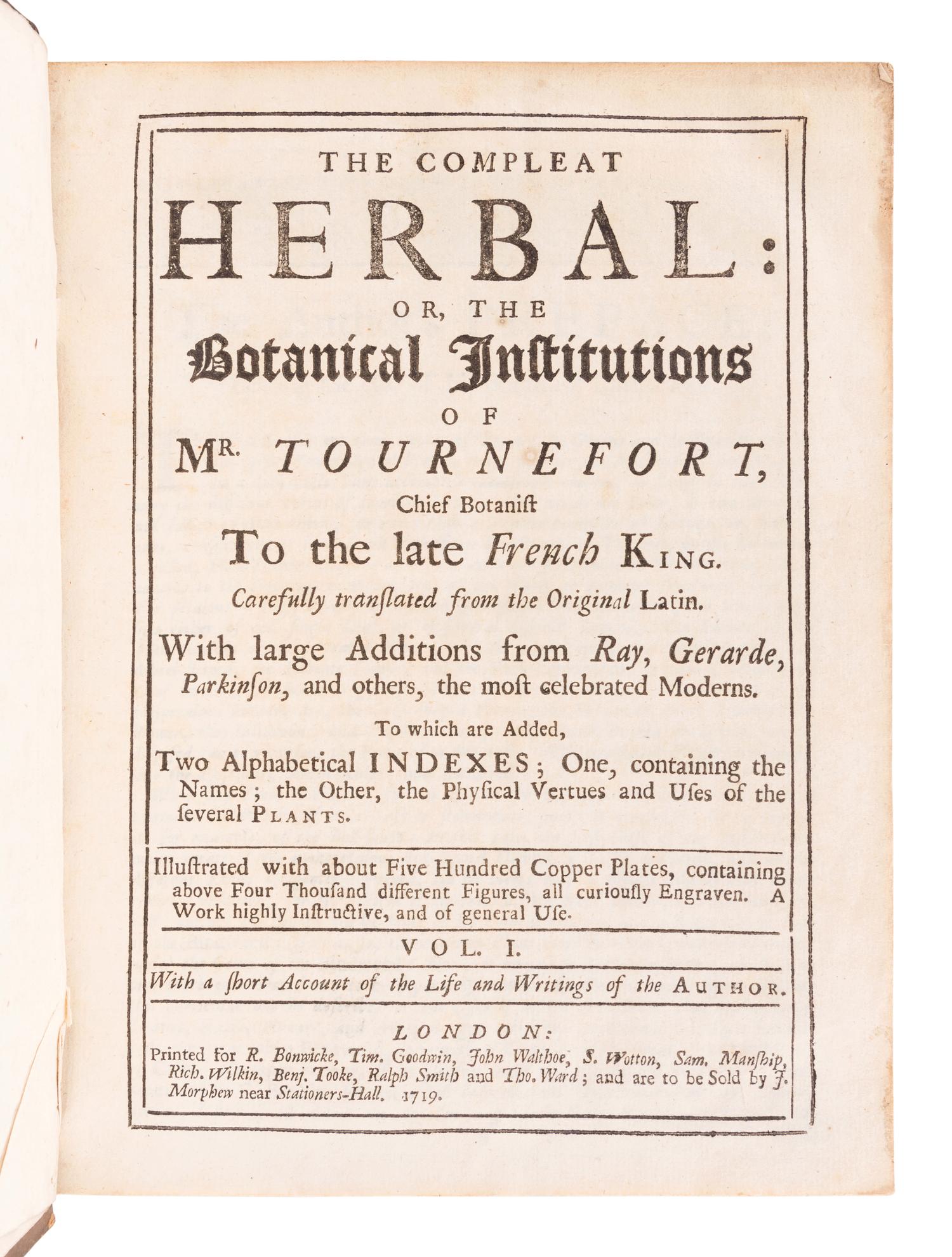 TOURNEFORT, Joseph Pitton de (1656-1708). Institutiones rei herbariae . Paris: Typographia Regia, 1700.