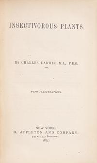 [Natural History] Darwin, Charles. Insectivorous Plants
