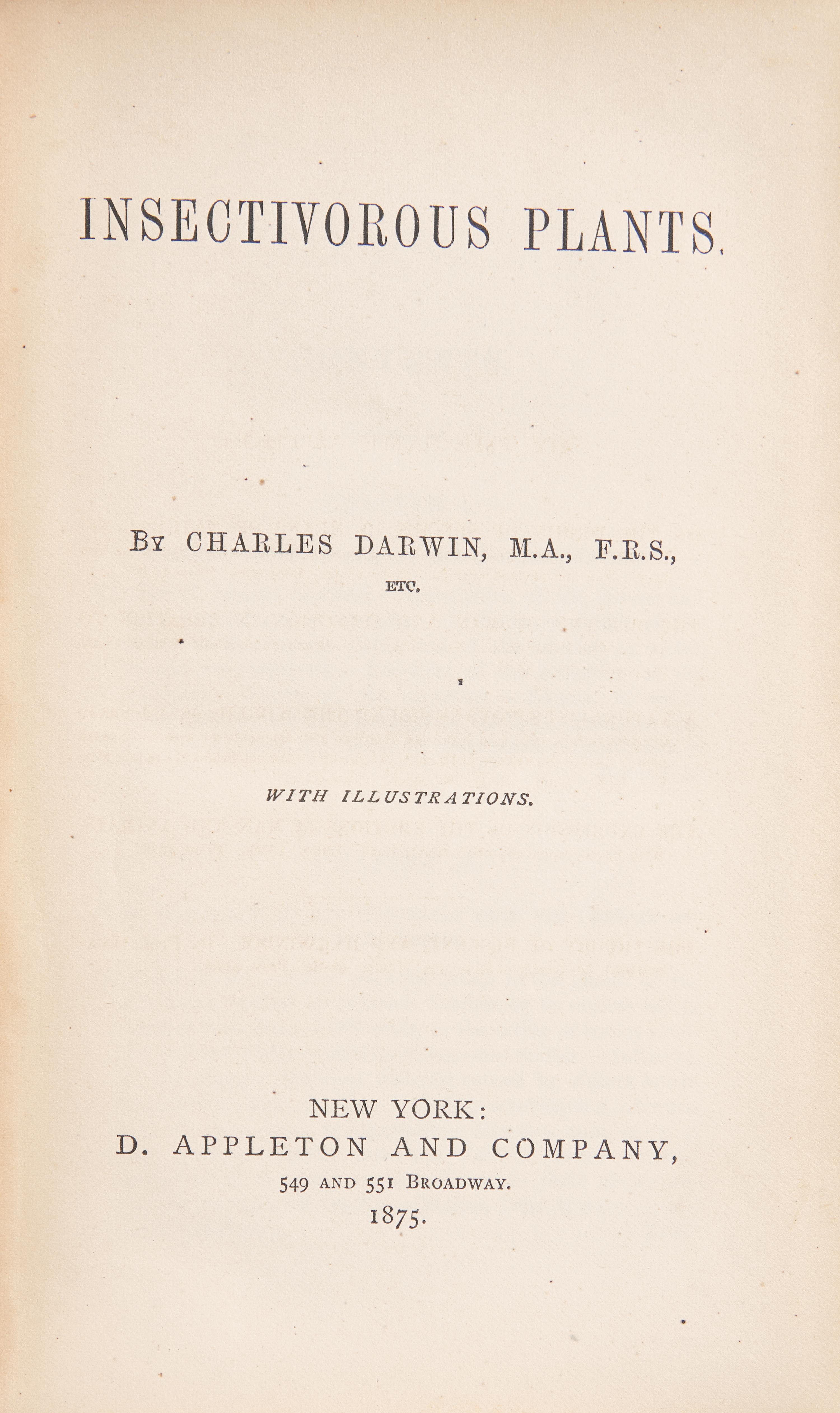 [Natural History] Darwin, Charles. Insectivorous Plants