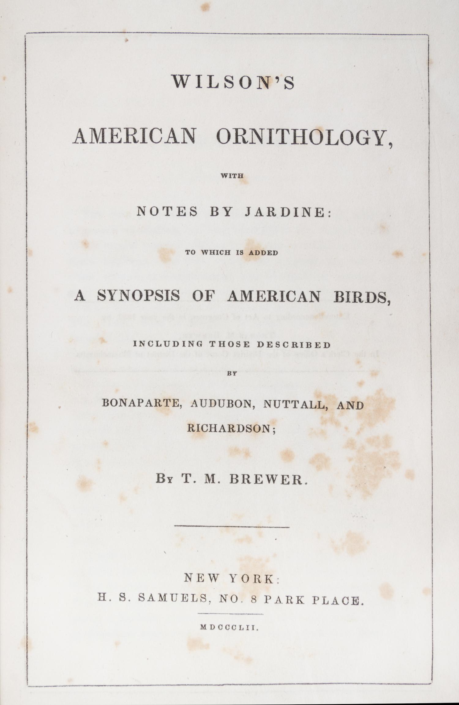 (ORNITHOLOGY, WILSON, ALEXANDER) BREWER, T.M. American Ornithology. New York, 1852.