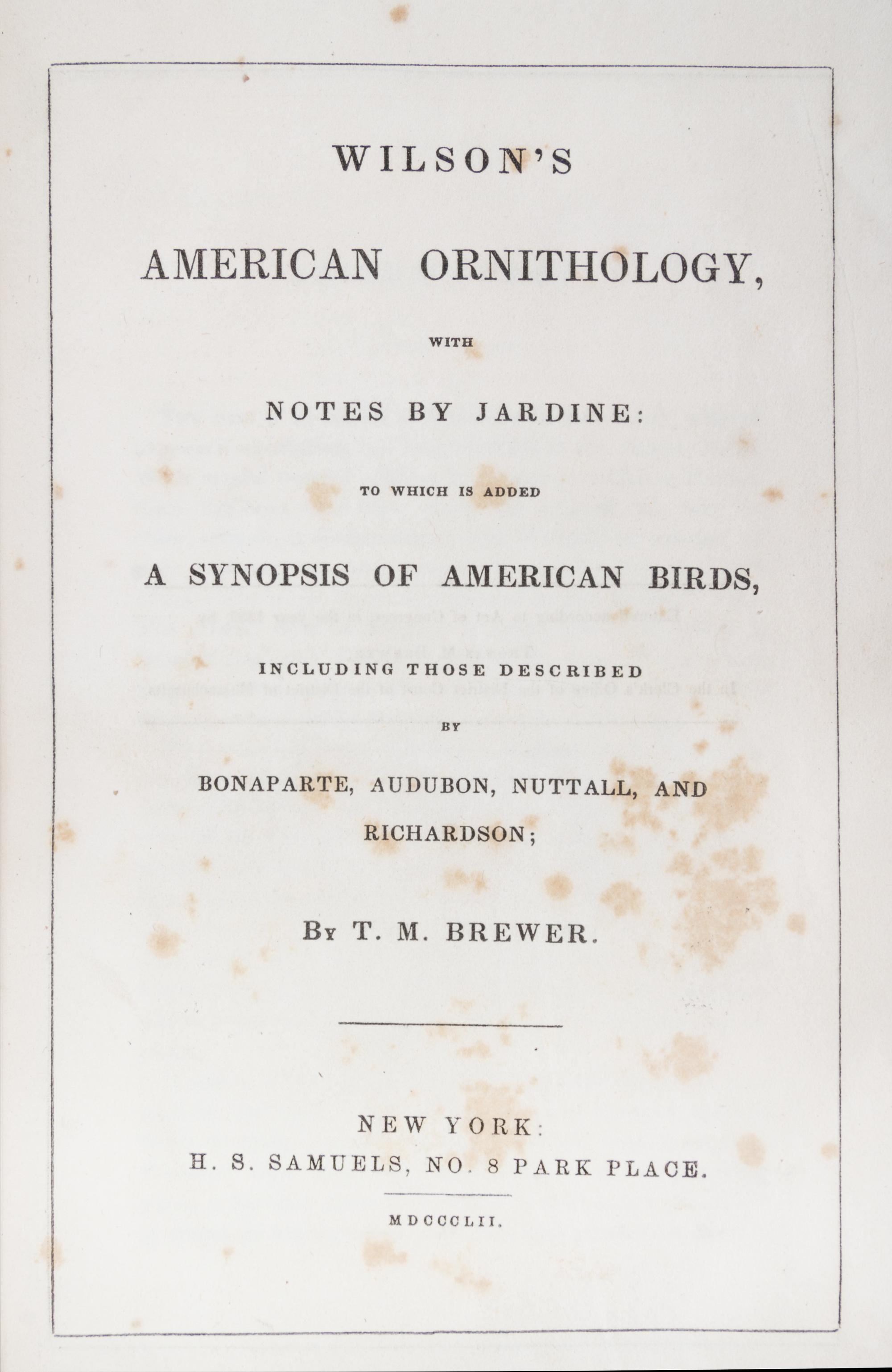 (ORNITHOLOGY, WILSON, ALEXANDER) BREWER, T.M. American Ornithology. New York, 1852.