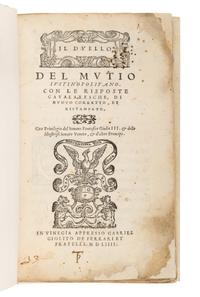 MUZIO, Girolamo (1496-1576). Il Duello del Mutio Justinopolitano . -- Le Riposte Cavalleresche del Mutio Justinopolitano . Venice: Gabriel Giolito et fratelli, 1554.