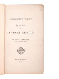 [LINCOLN, Abraham]. SWEETSER, Seth. A Commemorative Discourse on the Death of Abraham Lincoln . 1865.