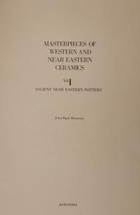 [CERAMICS] CHARLESTON, Robert J. Masterpieces of Western & Near Eastern Ceramics. Tokyo: Kodansha, 1979-1978.