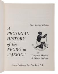 HUGHES, Langston and Milton MELTZER. A Pictorial History of the Negro in America . New York: Crown, 1963.