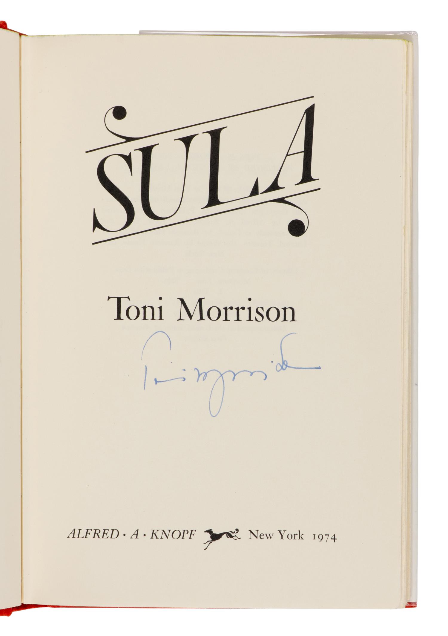 MORRISON, Toni (1931-2019). Sula . New York: Alfred A. Knopf, 1973.