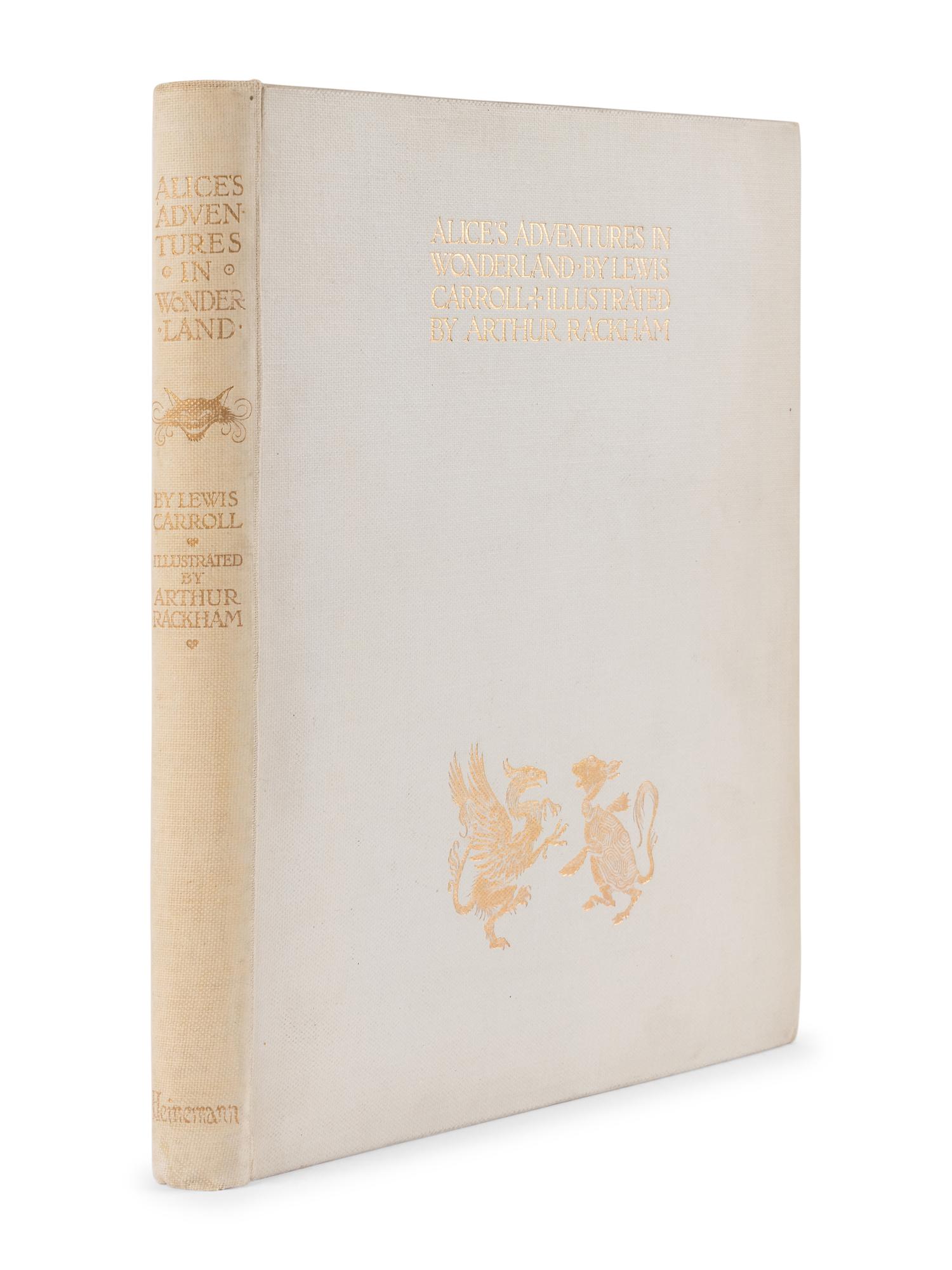 [RACKHAM, Arthur (1867-1939)]. DODGSON, Charles Lutwidge ("Lewis Carroll") (1832-1898). Alice's Adventures in Wonderland. London and New York: William Heinemann and Doubleday, Page, & Co., 1907.