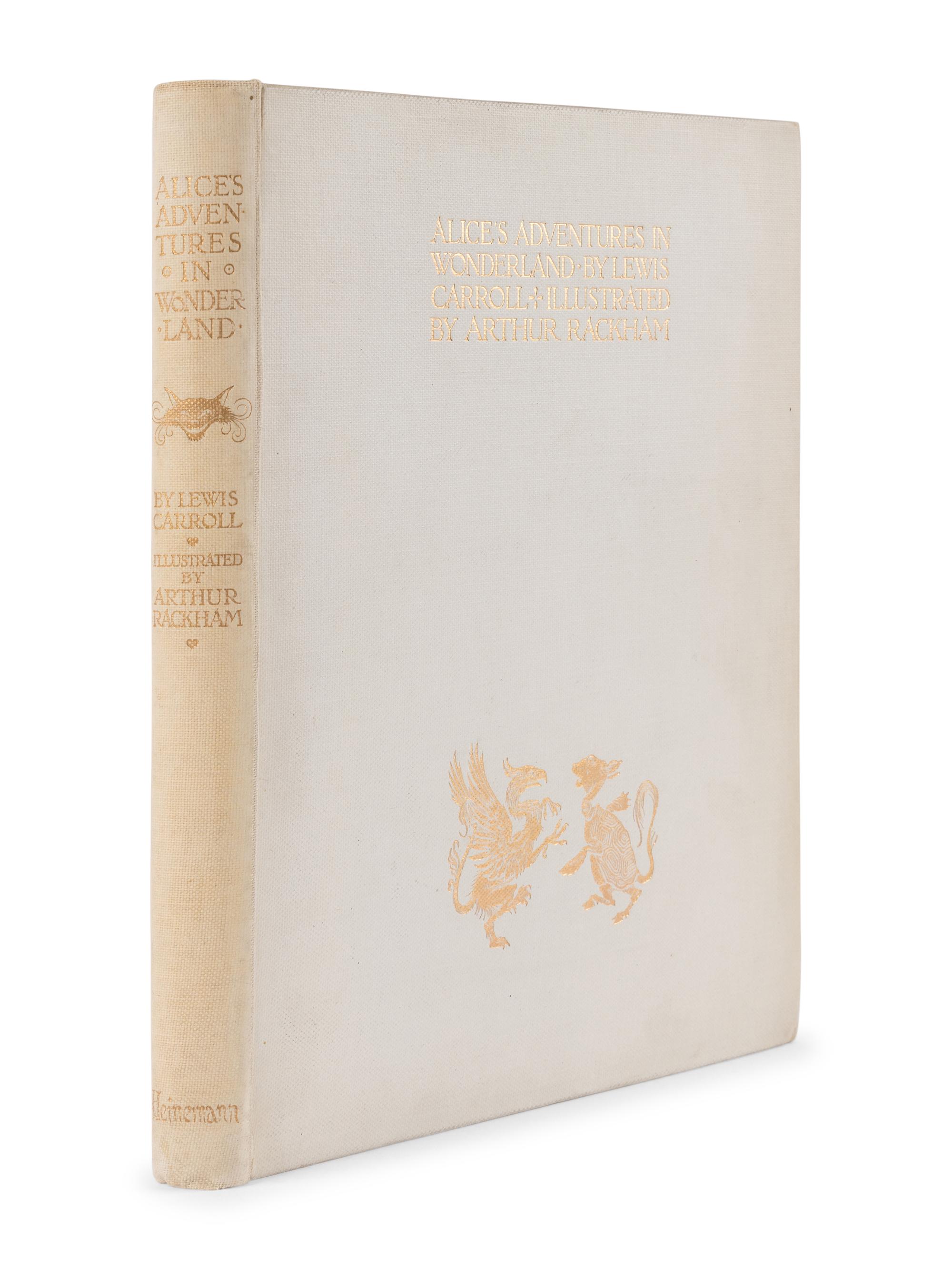 [RACKHAM, Arthur (1867-1939)]. DODGSON, Charles Lutwidge ("Lewis Carroll") (1832-1898). Alice's Adventures in Wonderland. London and New York: William Heinemann and Doubleday, Page, & Co., 1907.