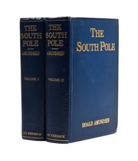 (ANTARCTIC) AMUNDSEN, ROALD. The South Pole. London and New York, 1913. 2 vols. First US edition. Signed.