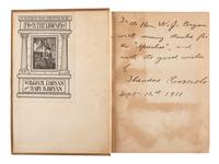 [BRYAN, William Jennings (1860-1925), his copies]. ROOSEVELT, Theodore (1858-1919). Presidential Addresses and State Papers and European Addresses. New York: The Review of Reviews Company, 1910. INSCRIBED BY ROOSEVELT TO WILLIAM JENNINGS BRYAN.