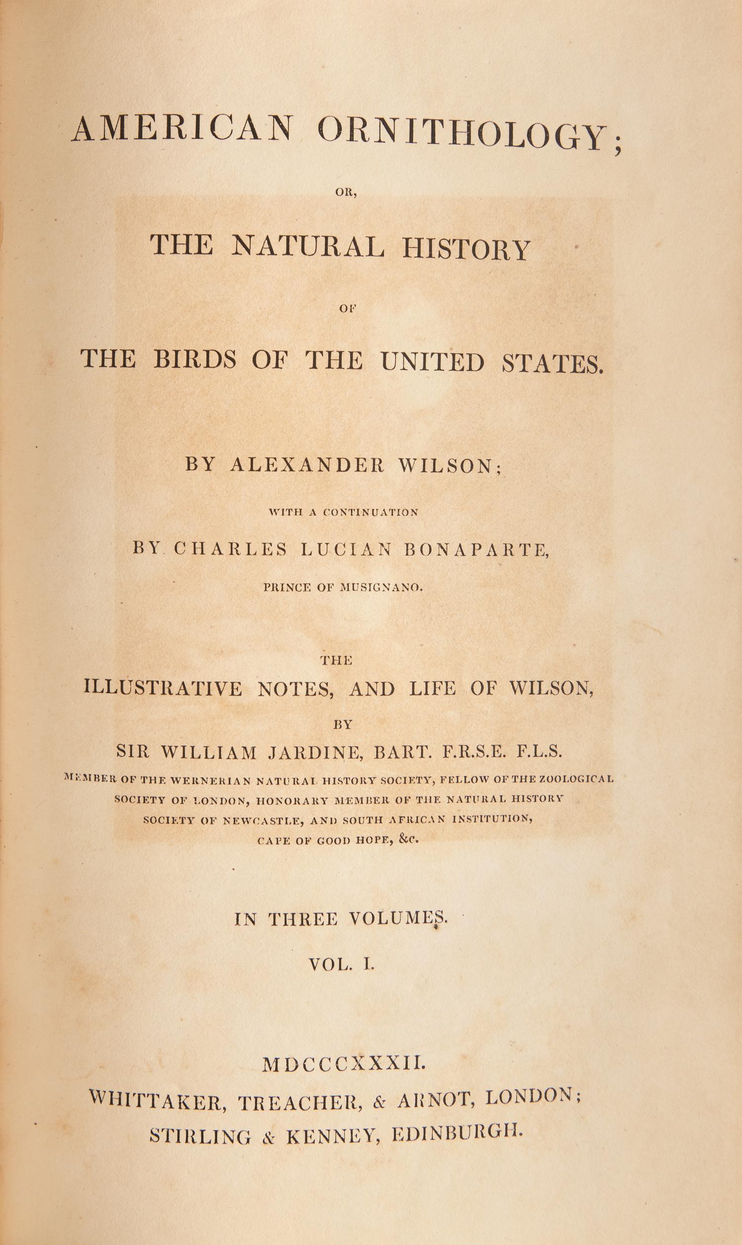 [Natural History] Wilson, Alexander, and Charles Lucian Bonaparte, and Sir William Jardine. American Ornithology; or, The Natural History of the Birds of the United States
