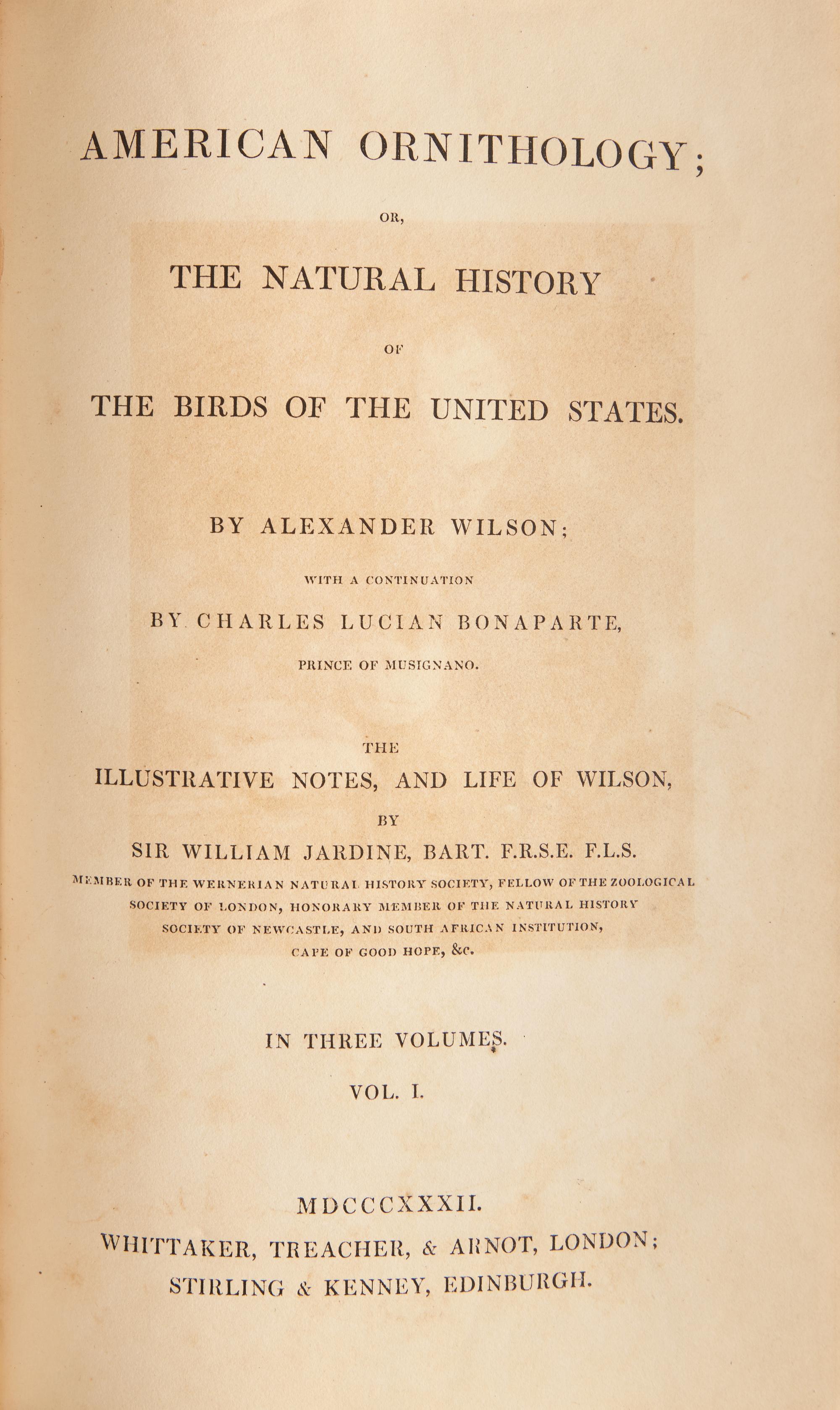 [Natural History] Wilson, Alexander, and Charles Lucian Bonaparte, and Sir William Jardine. American Ornithology; or, The Natural History of the Birds of the United States