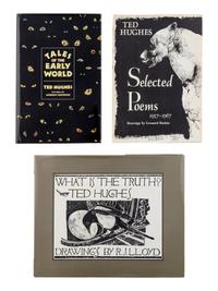 HUGHES, Ted (1930-1998). A group of 3 works by Hughes, ALL FIRST AMERICAN EDITIONS, comprising: