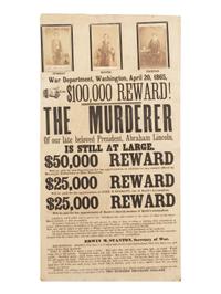 [LINCOLN ASSASSINATION]. $100,000 Reward! The murderer of our late beloved President, Abraham Lincoln, is still at large. War Department, Washington, 20 April 1865.