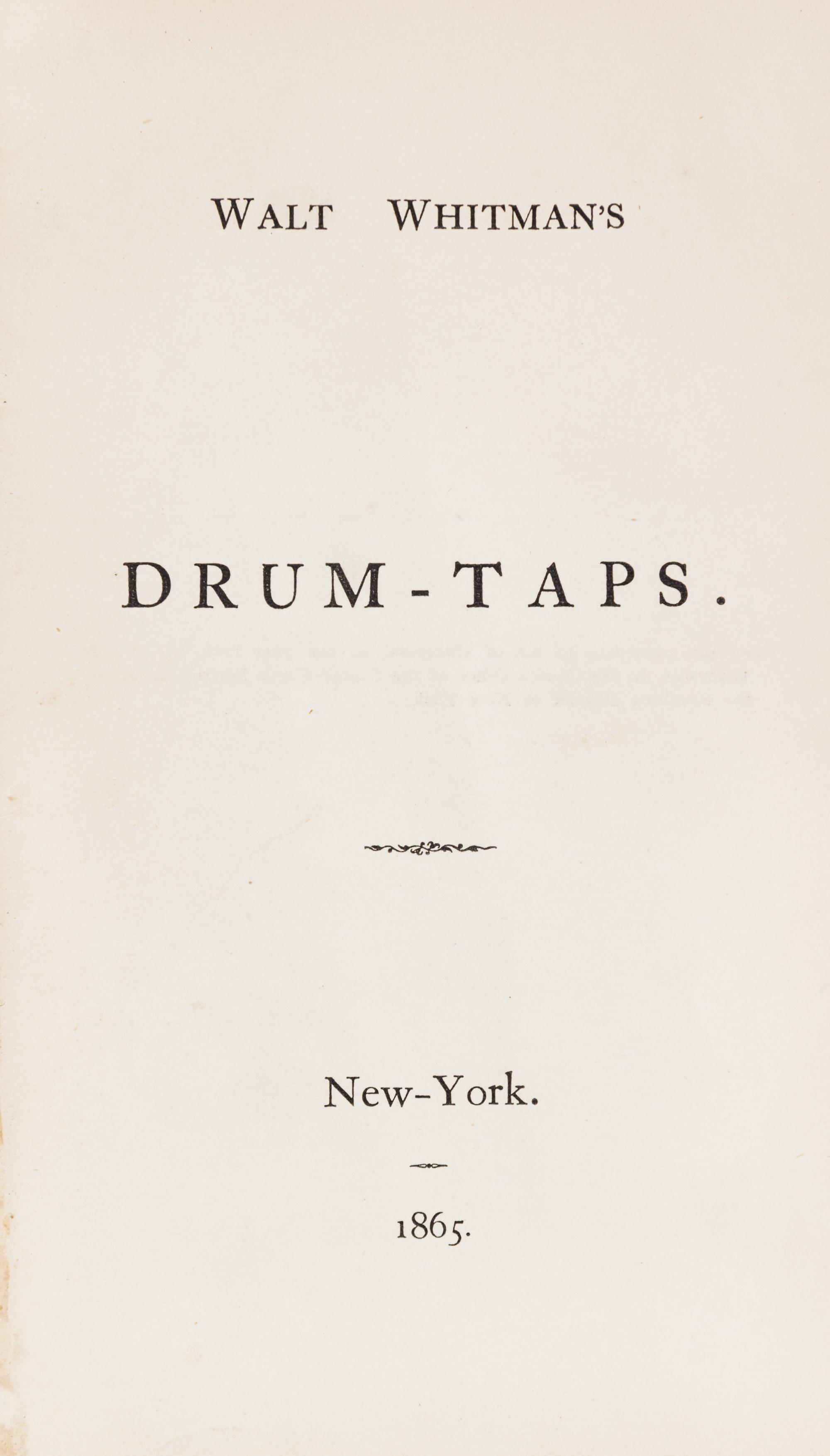 WHITMAN, WALT. Drum Taps. New York, 1865. First edition, second issue, with "Sequel to Drum Taps."