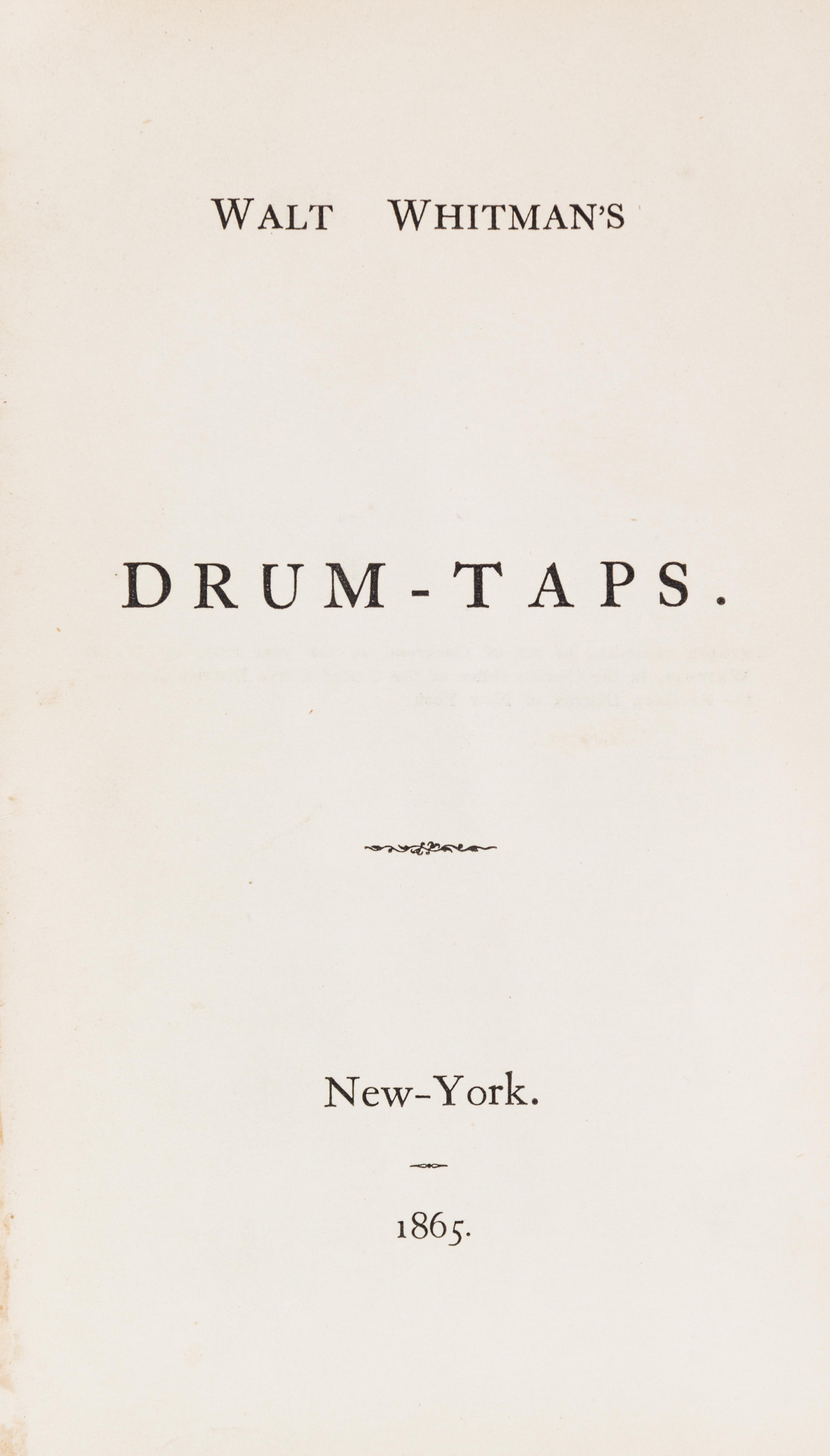 WHITMAN, WALT. Drum Taps. New York, 1865. First edition, second issue, with "Sequel to Drum Taps."