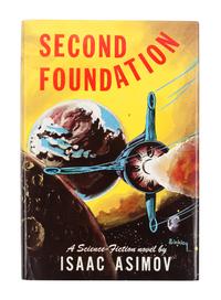 ASIMOV, Isaac (1920-1992). [The Foundation Trilogy]: Foundation . — Foundation and Empire . — Second Foundation . New York: Gnome Press, 1951-53.