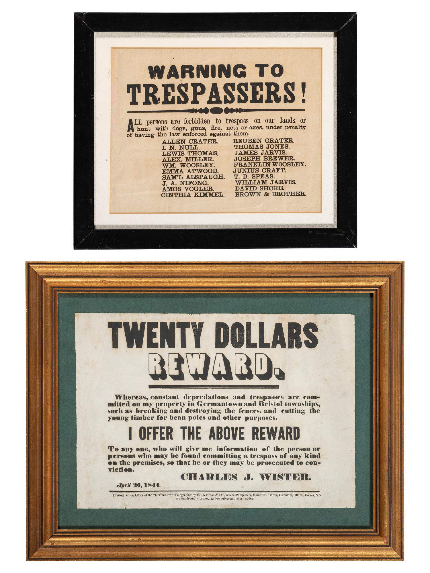 [CRIME & PUNISHMENT]. A group of 2 broadsides announcing a reward and warning to trespassers, incl. "Twenty Dollars Reward" issued to Germantown and Bristol Townships, Pennsylvania, by Charles J. Wister, 1844.