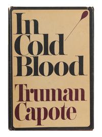 CAPOTE, Truman (1924-1984). In Cold Blood . New York: Random House, 1965.