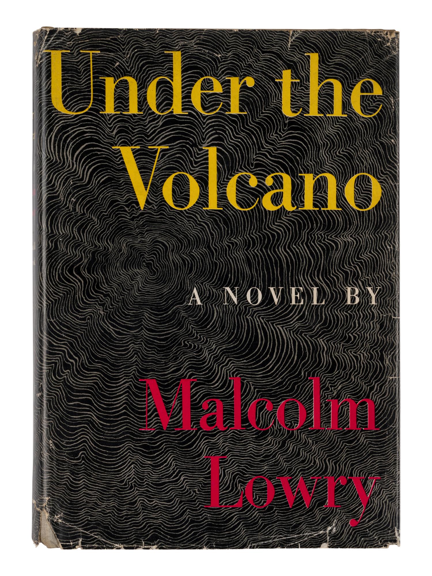 LOWRY, Malcolm (1909-1957). Under the Volcano . New York: Reynal and Hitchcock, 1947.