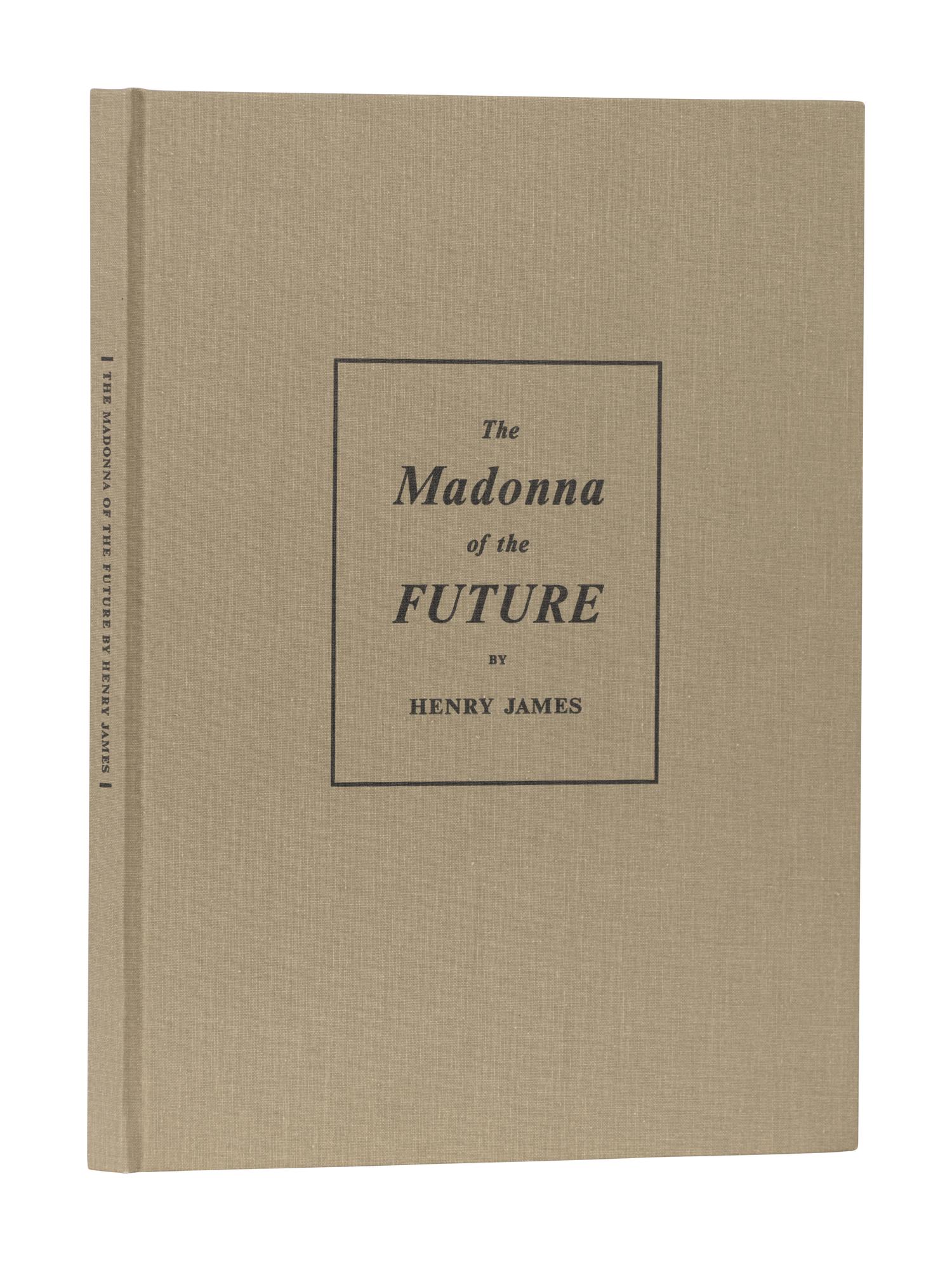 [ARION PRESS]. JAMES, Henry (1843-1916). The Madonna of the Future . San Francisco: The Arion Press, 1997.