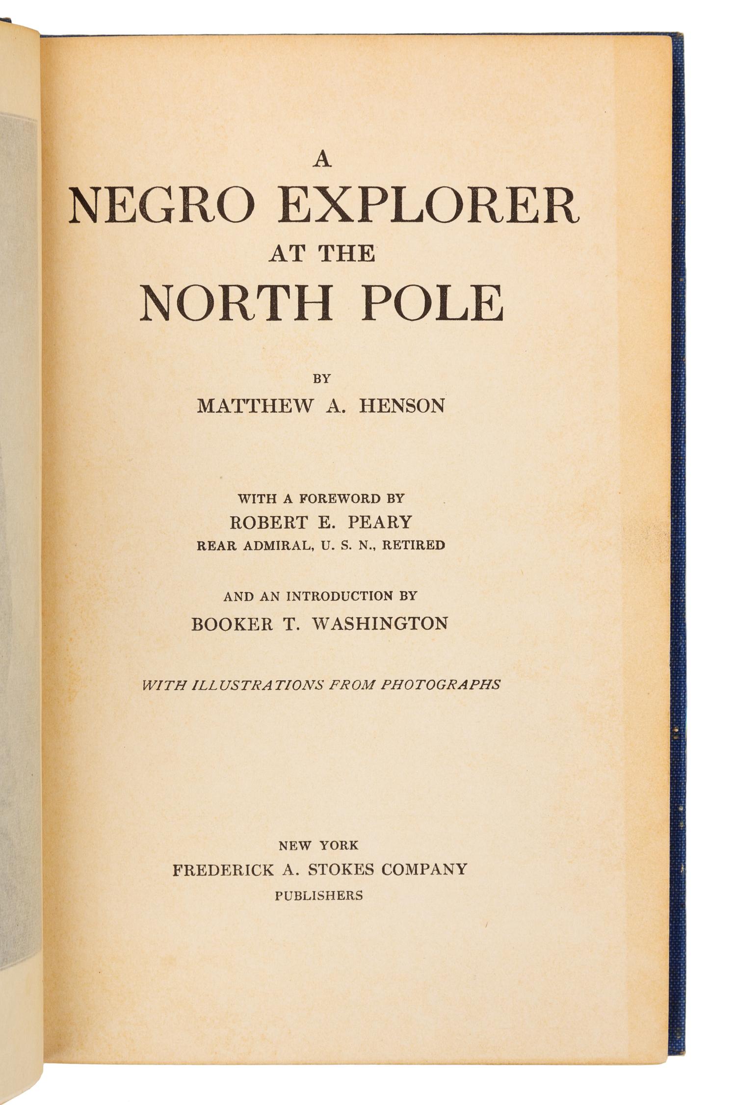 HENSON, Matthew A. (1866-1955). A Negro Explorer at the North Pole. New York: Frederick A. Stokes, 1912.
