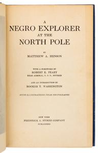 HENSON, Matthew A. (1866-1955). A Negro Explorer at the North Pole. New York: Frederick A. Stokes, 1912.
