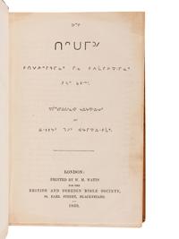 [BIBLE, in Cree] [ The New Testament in the Cree Language .] Rev. William Mason, translator. London: W. M. Watts for the British and Foreign Bible Society, 1859.