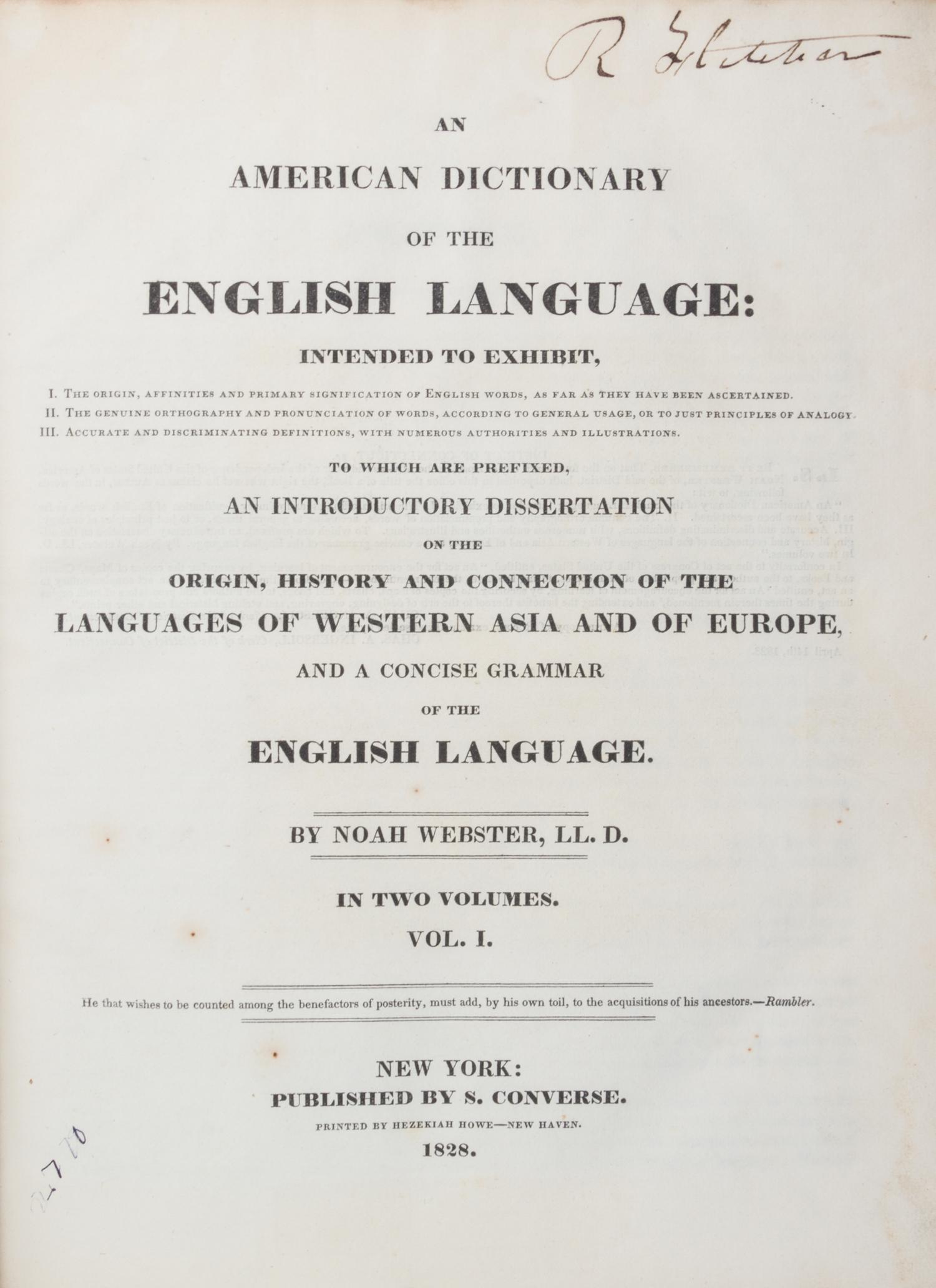 WEBSTER, NOAH. An American Dictionary of the English Language. New York, 1828. 2 vols. First edition.