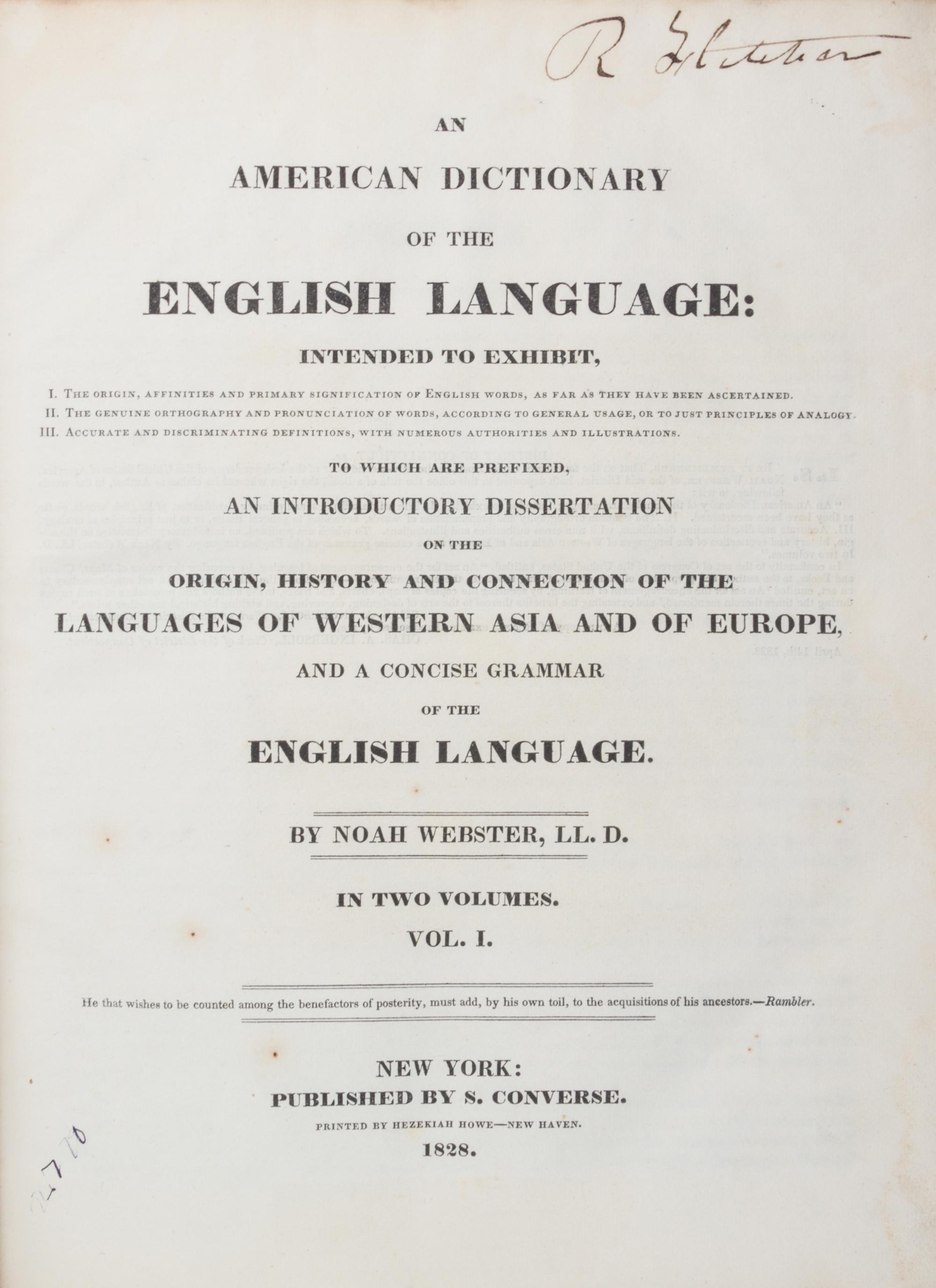 WEBSTER, NOAH. An American Dictionary of the English Language. New York, 1828. 2 vols. First edition.