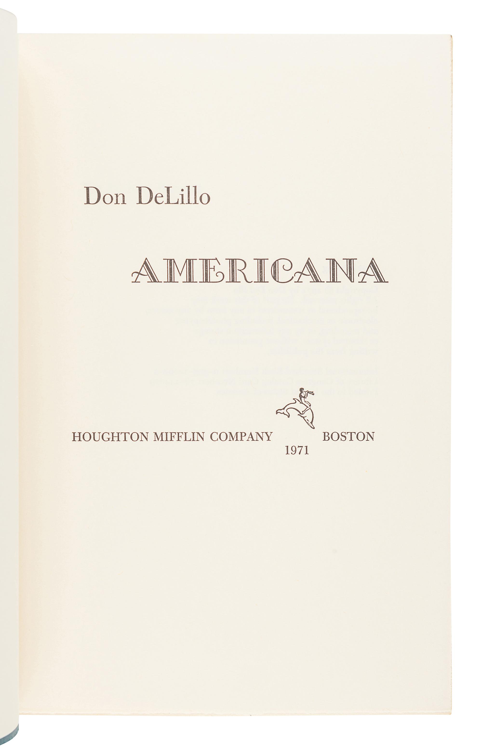 DELILLO, Don (b. 1936). Americana . Boston: Houghton Mifflin Company, 1971.