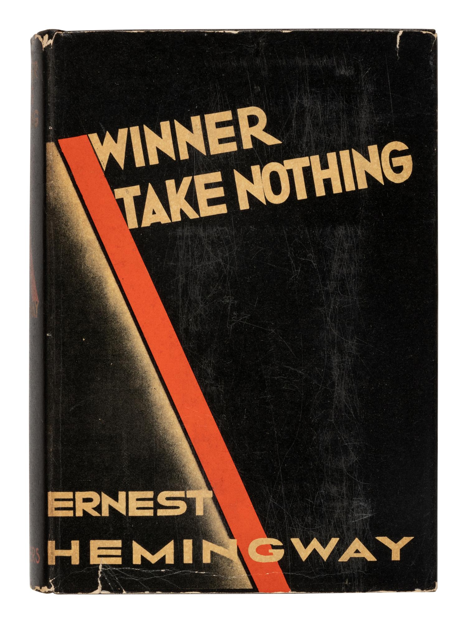 HEMINGWAY, Ernest (1899-1961). Winner Take Nothing . New York: Charles Scribner's Sons, 1933.