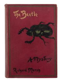MARSH, Richard (pseudonym of Richard Bernard Heldmann, 1857-1915). The Beetle. A Mystery . London: Skeffington & Son, 1897.