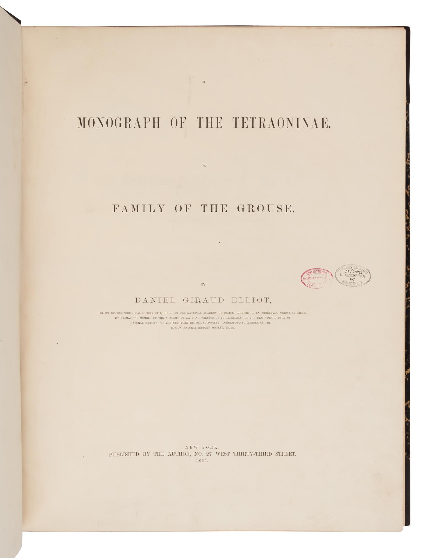 Elliot, Daniel Giraud. A Monograph of the Tetraoninae, or family of the Grouse