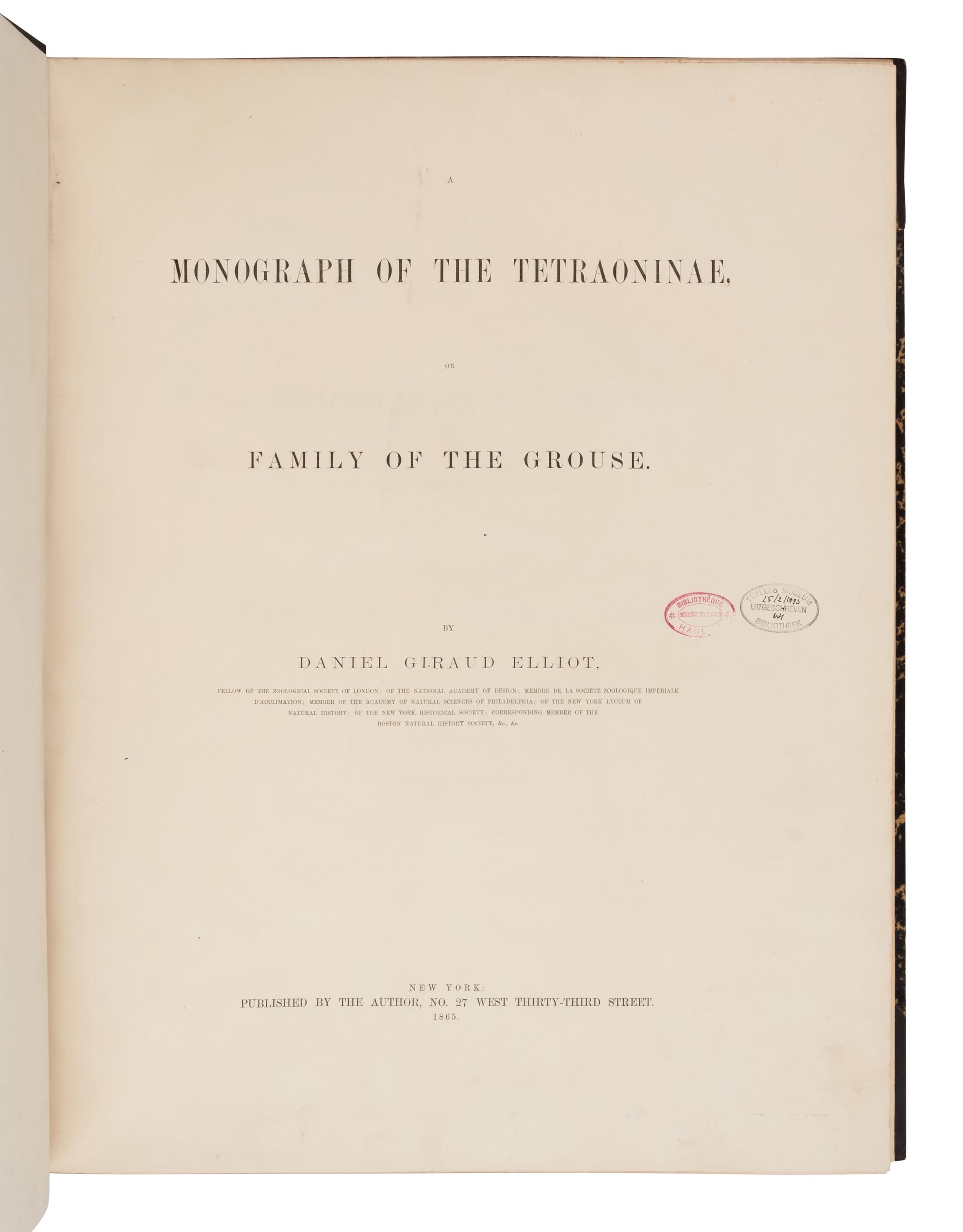 Elliot, Daniel Giraud. A Monograph of the Tetraoninae, or family of the Grouse