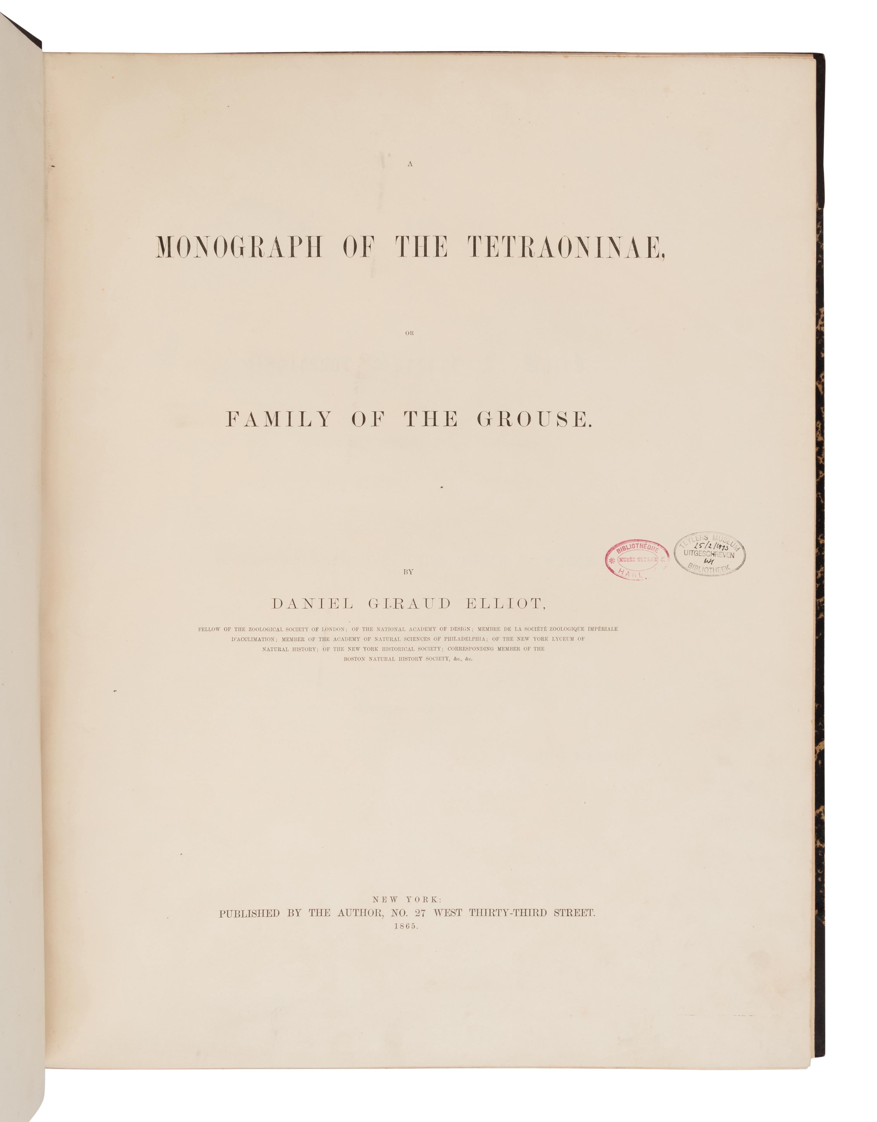 Elliot, Daniel Giraud. A Monograph of the Tetraoninae, or family of the Grouse