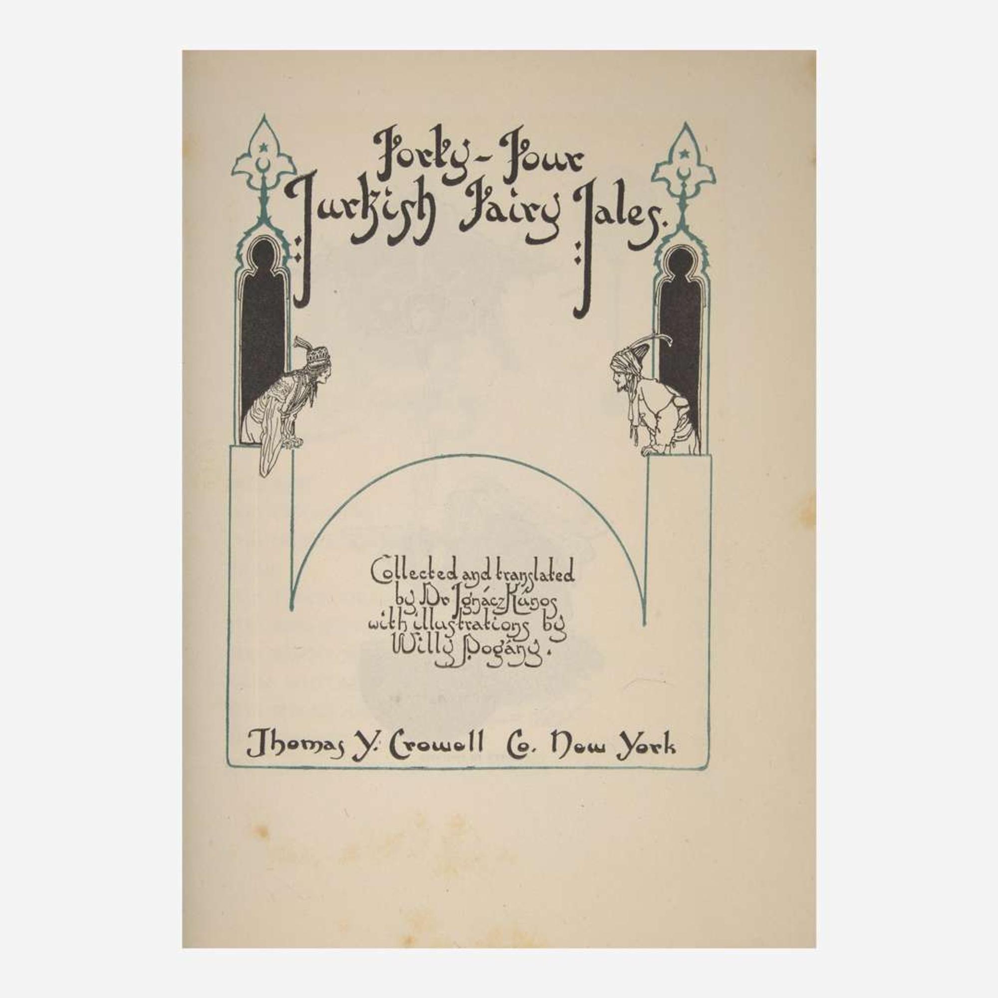 [Children's & Illustrated] [Pogany, Willy] Kúnos, Ignácz [editor] Forty-Four Turkish Fairy Tales