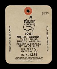 A 1961 Masters Golf Tournament Augusta National Ticket (Gary Player's First Championship)