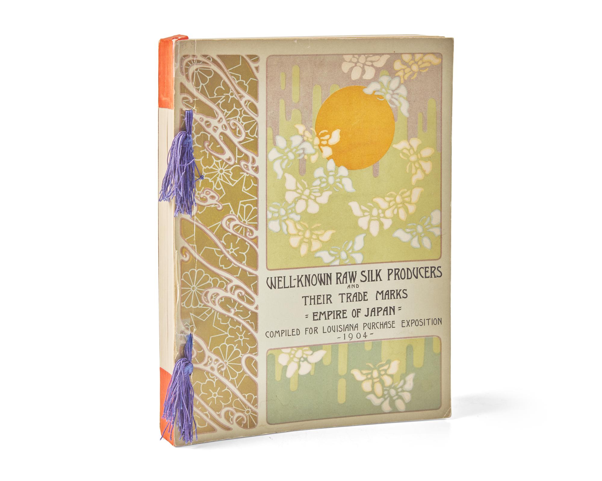 [Business & Industry] Well-Known Raw Silk Producers and Their Trade Marks "Empire of Japan" Compiled for Louisiana Purchase Exposition 1904