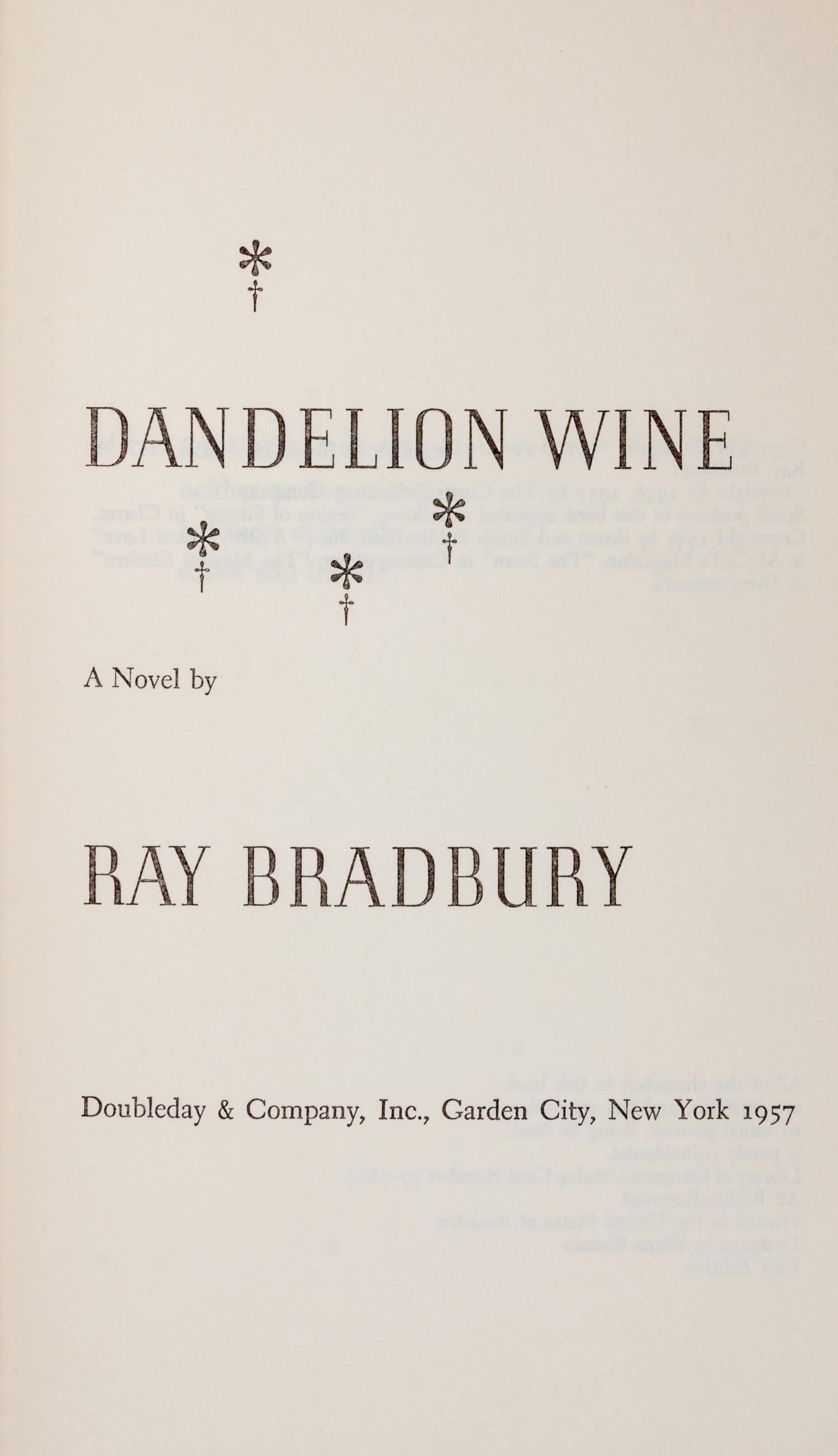 BRADBURY, RAY. Dandelion Wine. Garden City, NY, 1957. First edition, signed.