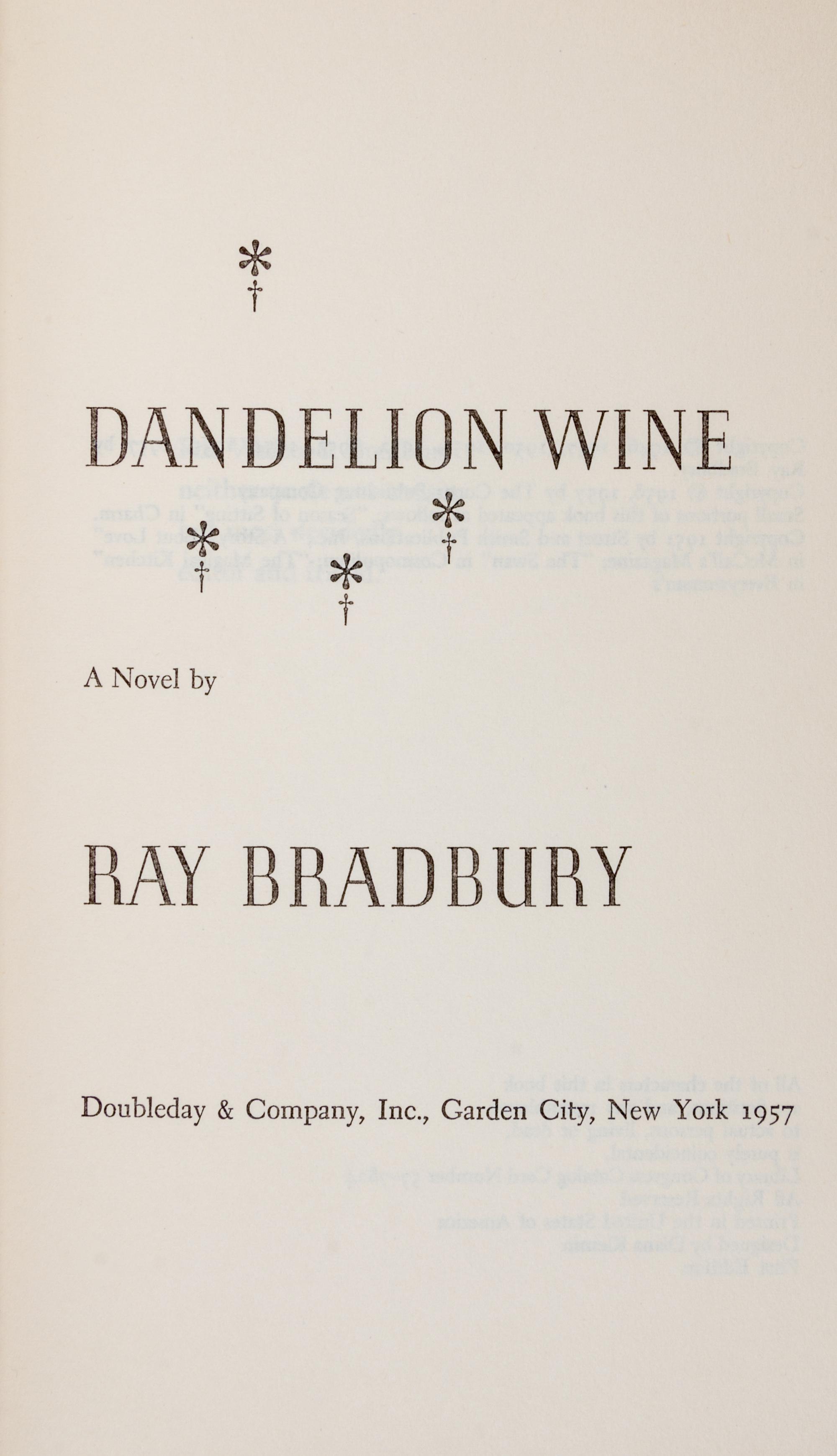 BRADBURY, RAY. Dandelion Wine. Garden City, NY, 1957. First edition, signed.
